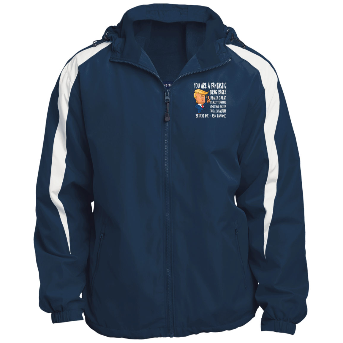 You're A Fantastic Drag Racer Jackets