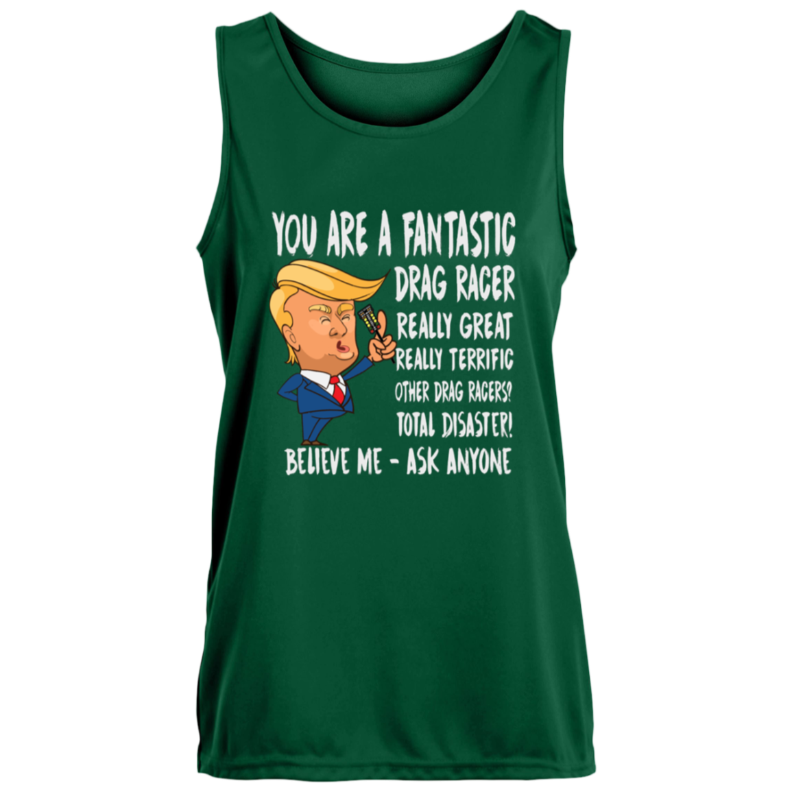 You're A Fantastic Drag Racer Women's Tank Tops