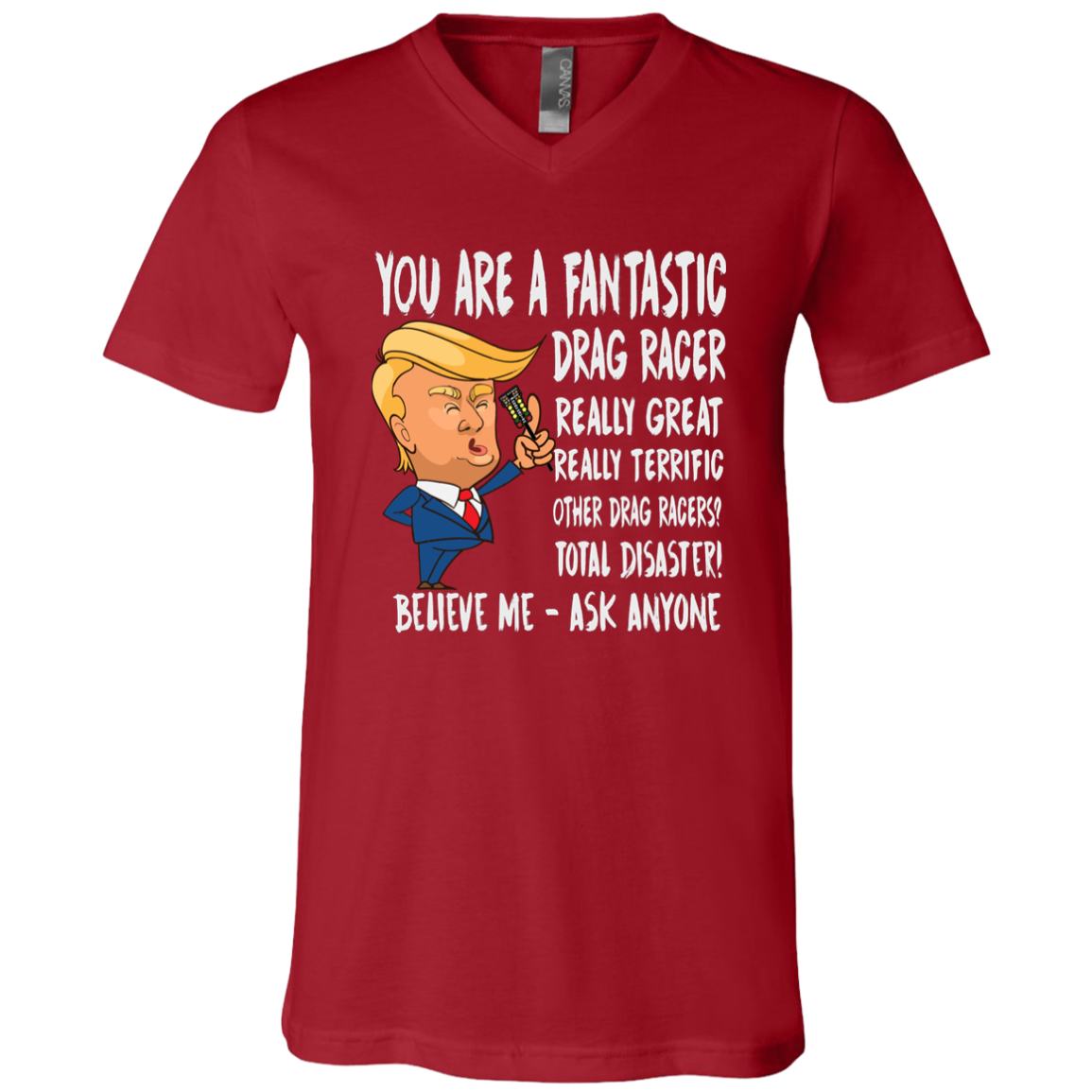 You're A Fantastic Drag Racer T-Shirts