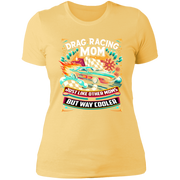 Drag Racing Mom Just Like Other Moms T-Shirts