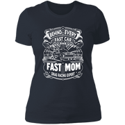 Behind Every Fast Car is a Fast Mom Drag Racing Expert T-Shirts
