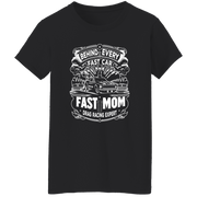 Behind Every Fast Car is a Fast Mom Drag Racing Expert T-Shirts