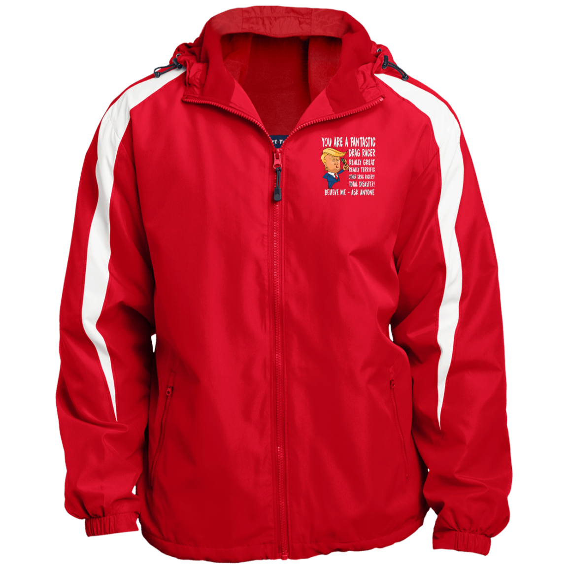 You're A Fantastic Drag Racer Jackets