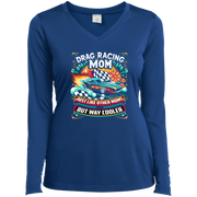 Drag Racing Mom Just Like Other Moms Long Sleeve Tees