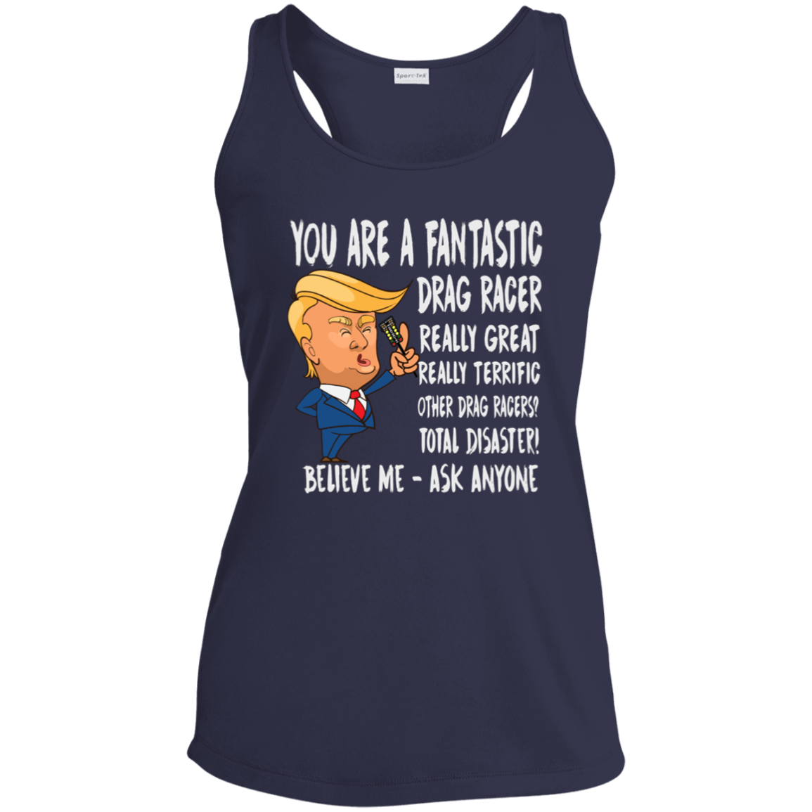 You're A Fantastic Drag Racer Women's Tank Tops