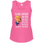 You're A Fantastic Drag Racer Women's Tank Tops