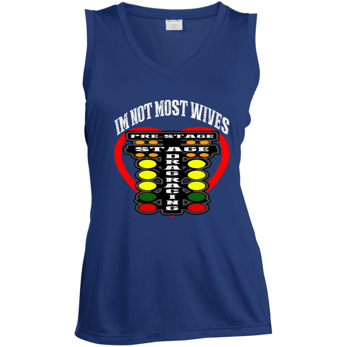 I'm Not Most Wives Drag Racing Ladies' Sleeveless V-Neck Performance Tee