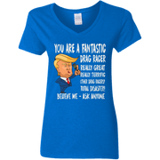 You're A Fantastic Drag Racer Women's V-Neck T-Shirts