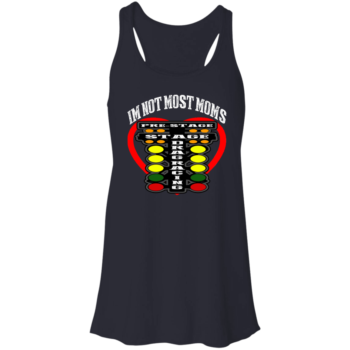 I'm Not Most Moms Drag Racing Flowy Racerback Tank