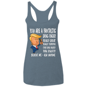 You're A Fantastic Drag Racer Women's Tank Tops