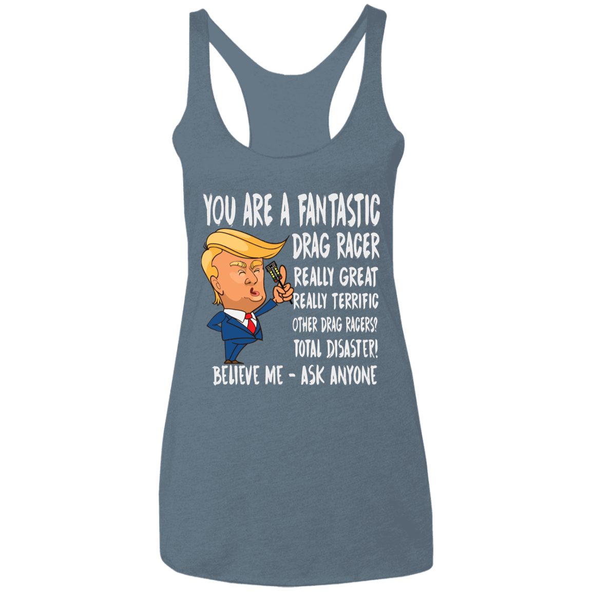 You're A Fantastic Drag Racer Women's Tank Tops