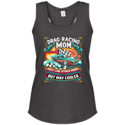 Drag Racing Mom Just Like Other Moms Tank Tops