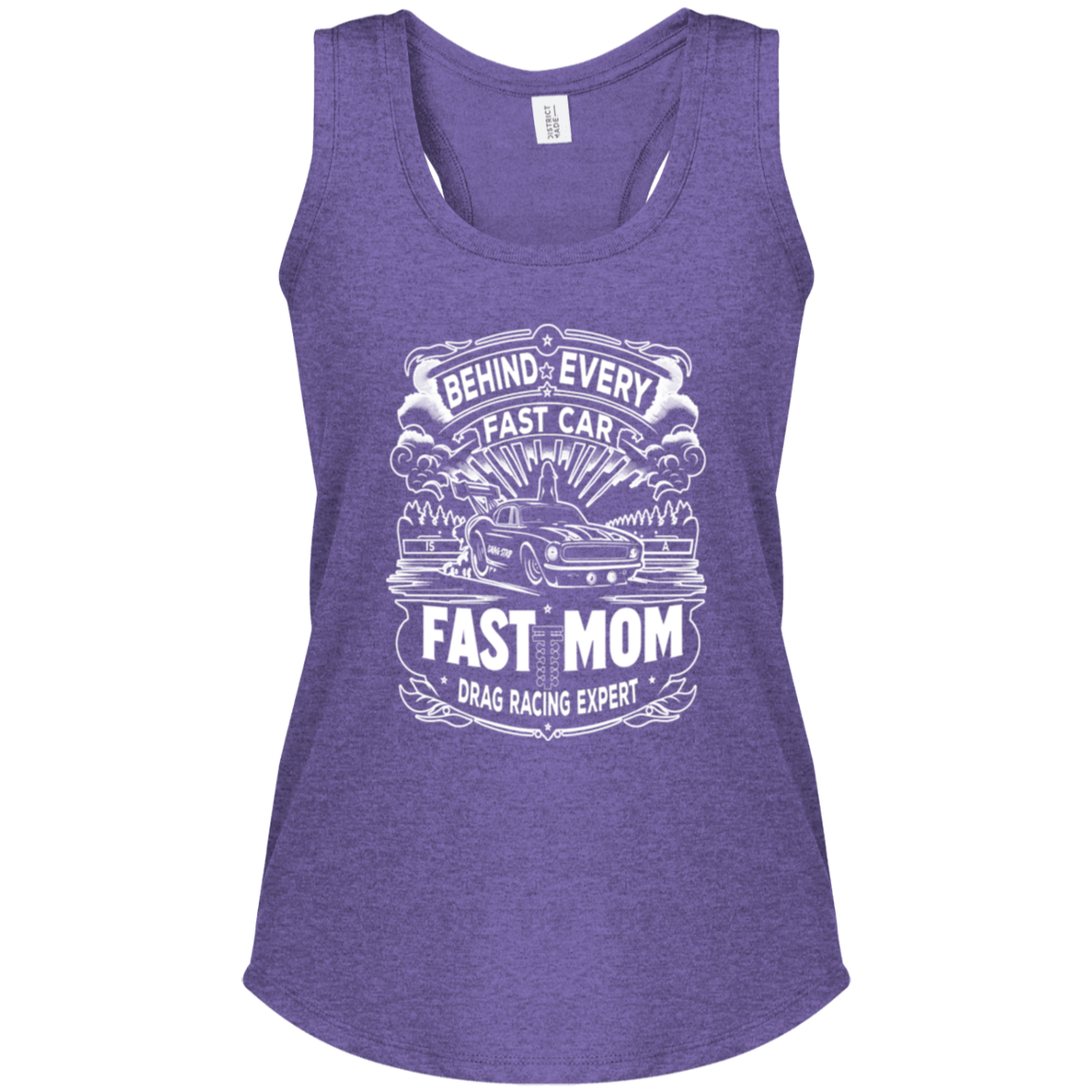 Behind Every Fast Car is a Fast Mom Drag Racing Expert Tank Tops