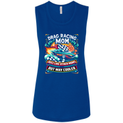 Drag Racing Mom Just Like Other Moms Tank Tops
