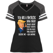 You're A Fantastic Drag Racer Women's V-Neck T-Shirts