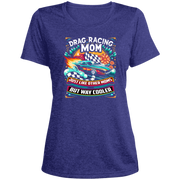 Drag Racing Mom Just Like Other Moms T-Shirts