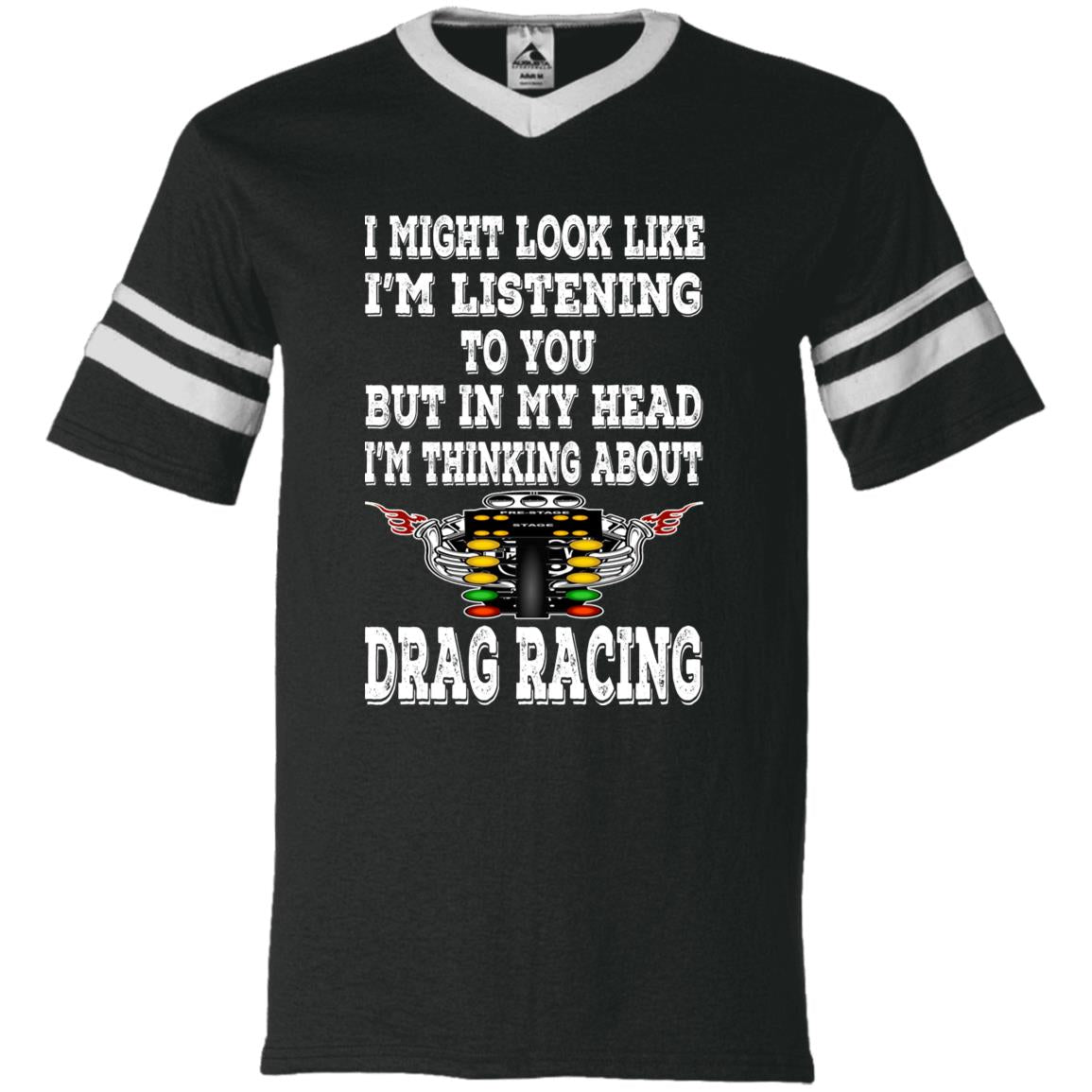 I Might look Like I'm Listening To You Drag Racing V-Neck Sleeve Stripe Jersey