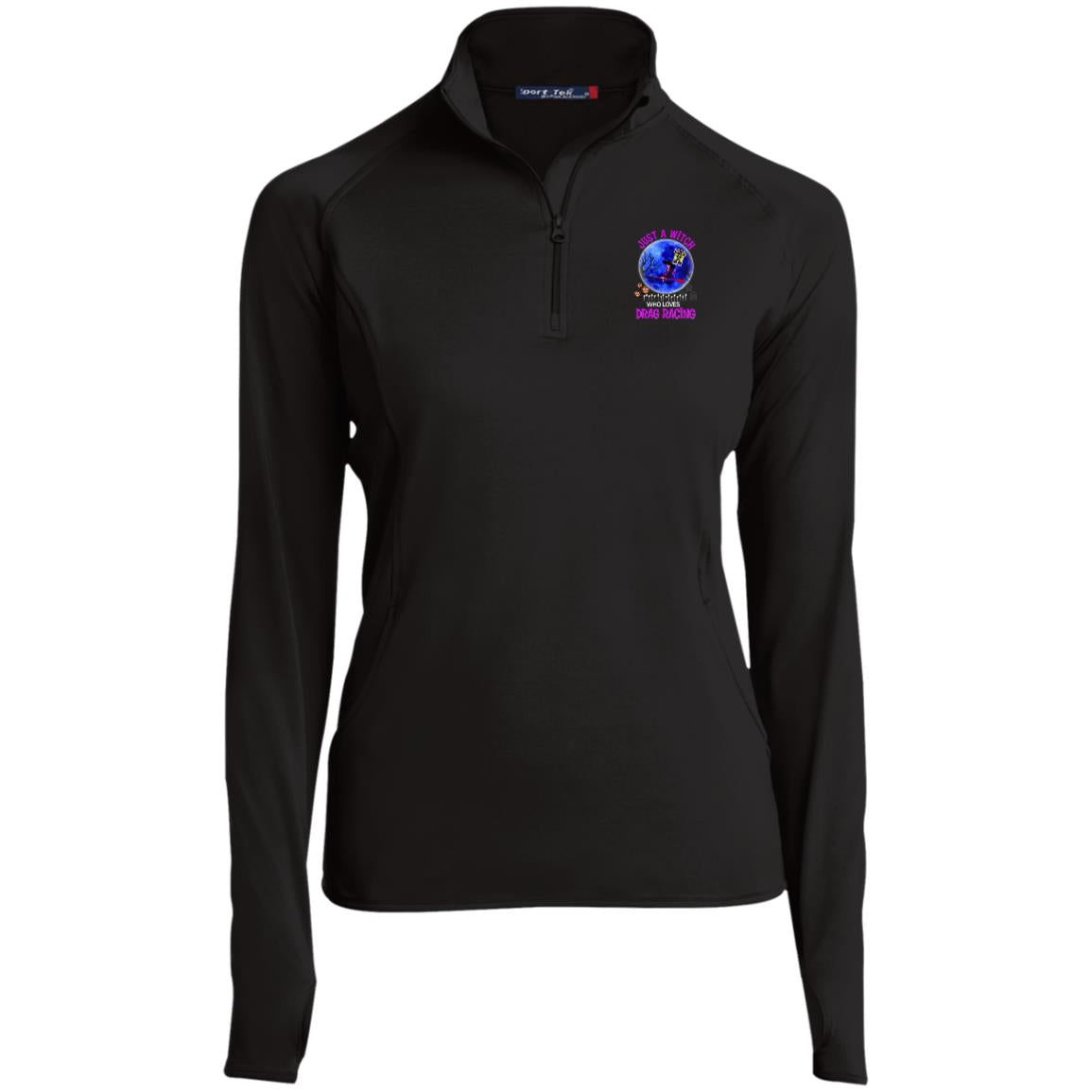 Just A Witch Who Loves Drag Racing Ladies' 1/2 Zip Performance Pullover