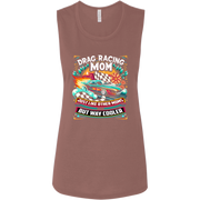 Drag Racing Mom Just Like Other Moms Tank Tops
