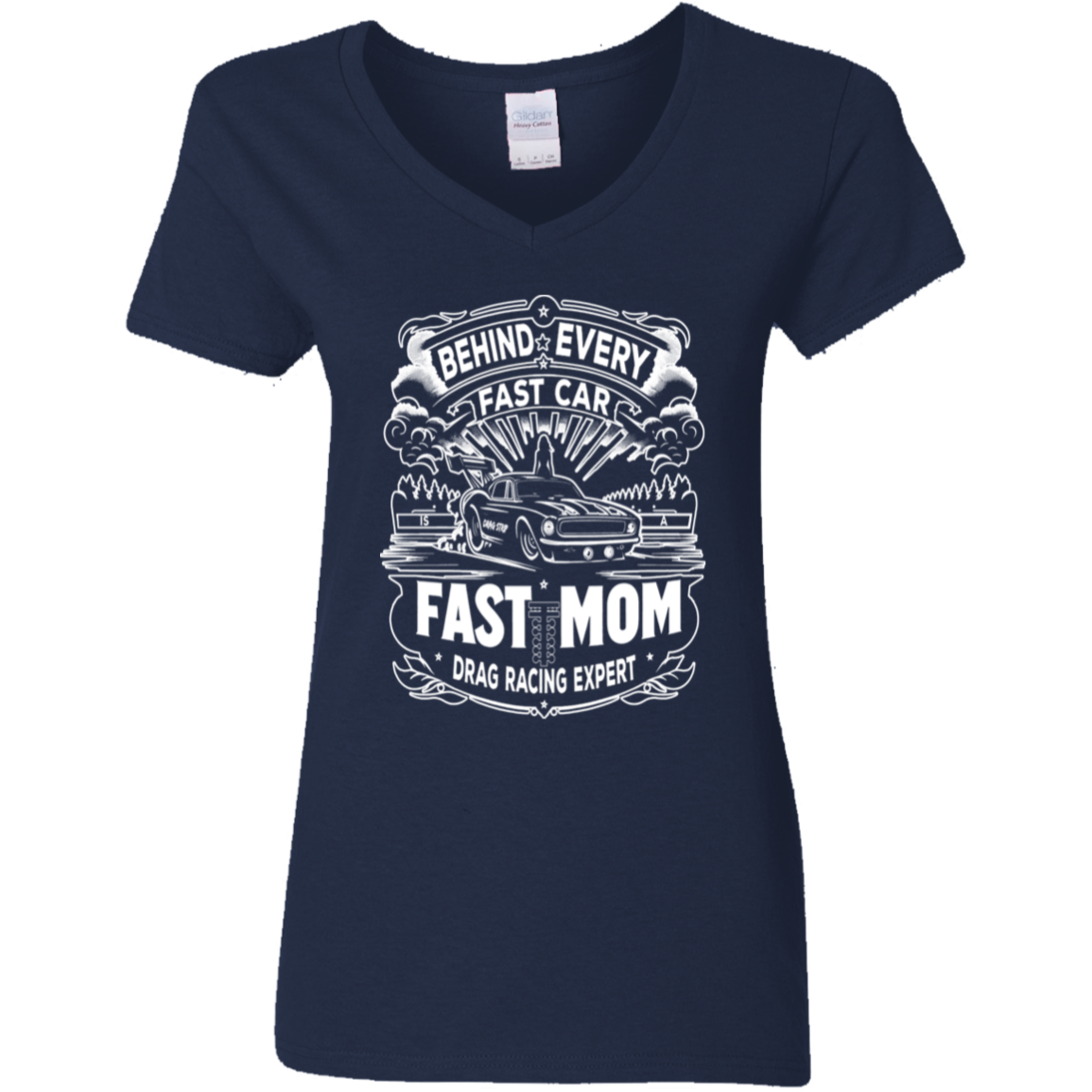 Behind Every Fast Car is a Fast Mom Drag Racing Expert V-Neck T-Shirts