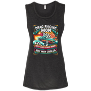 Drag Racing Mom Just Like Other Moms Tank Tops