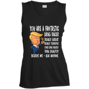 You're A Fantastic Drag Racer Women's Tank Tops