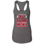 If You Don't Like Drag Racing Ladies Ideal Racerback Tank