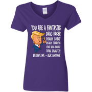 You're A Fantastic Drag Racer Women's V-Neck T-Shirts