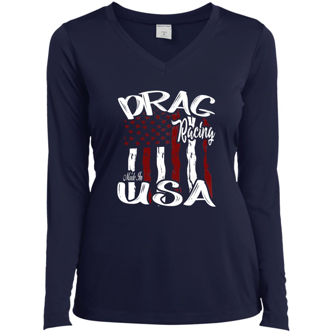 Drag Racing Made In USA Ladies’ Long Sleeve Performance V-Neck Tee