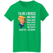 You're A Fantastic Drag Racer Women's T-Shirts