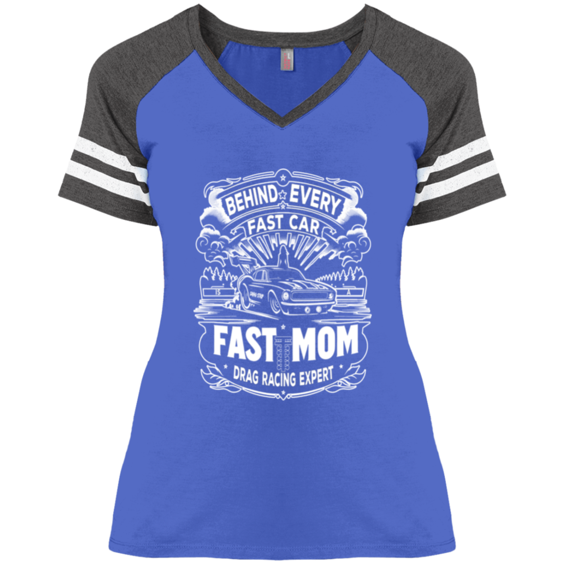 Behind Every Fast Car is a Fast Mom Drag Racing Expert V-Neck T-Shirts