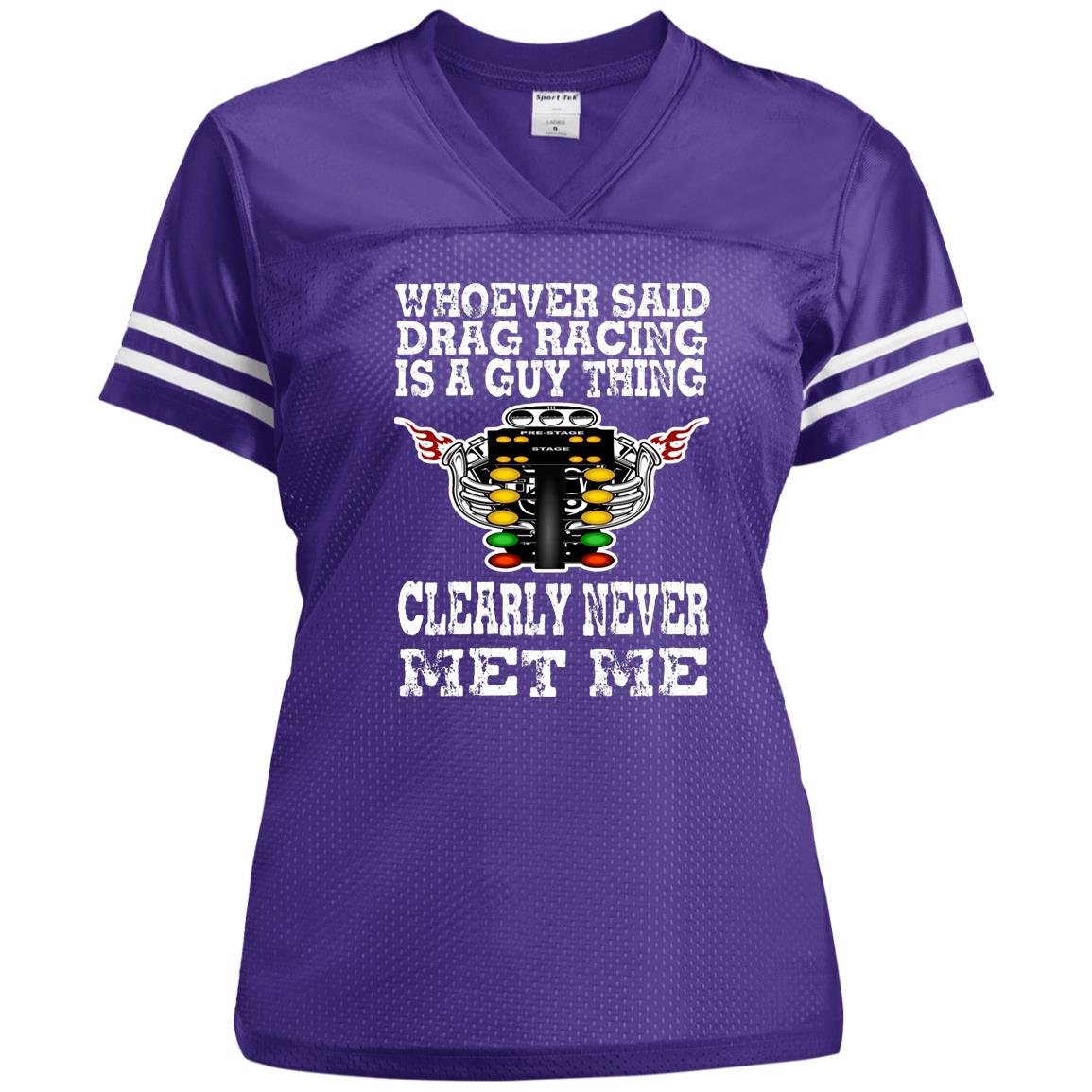Whoever Said Drag Racing Is A Guy Thing Ladies' Replica Jersey