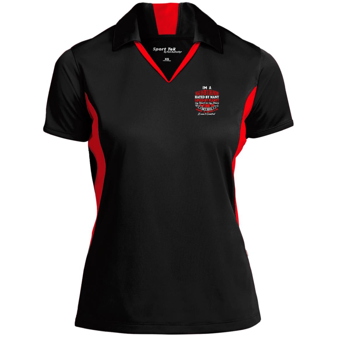 I'm A Drag Racer's Girlfriend Hated By Many Loved By Plenty Ladies' Colorblock Performance Polo