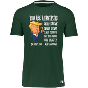 You're A Fantastic Drag Racer T-Shirts