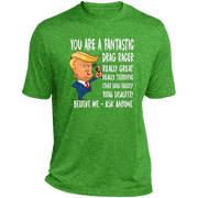 You're A Fantastic Drag Racer T-Shirts