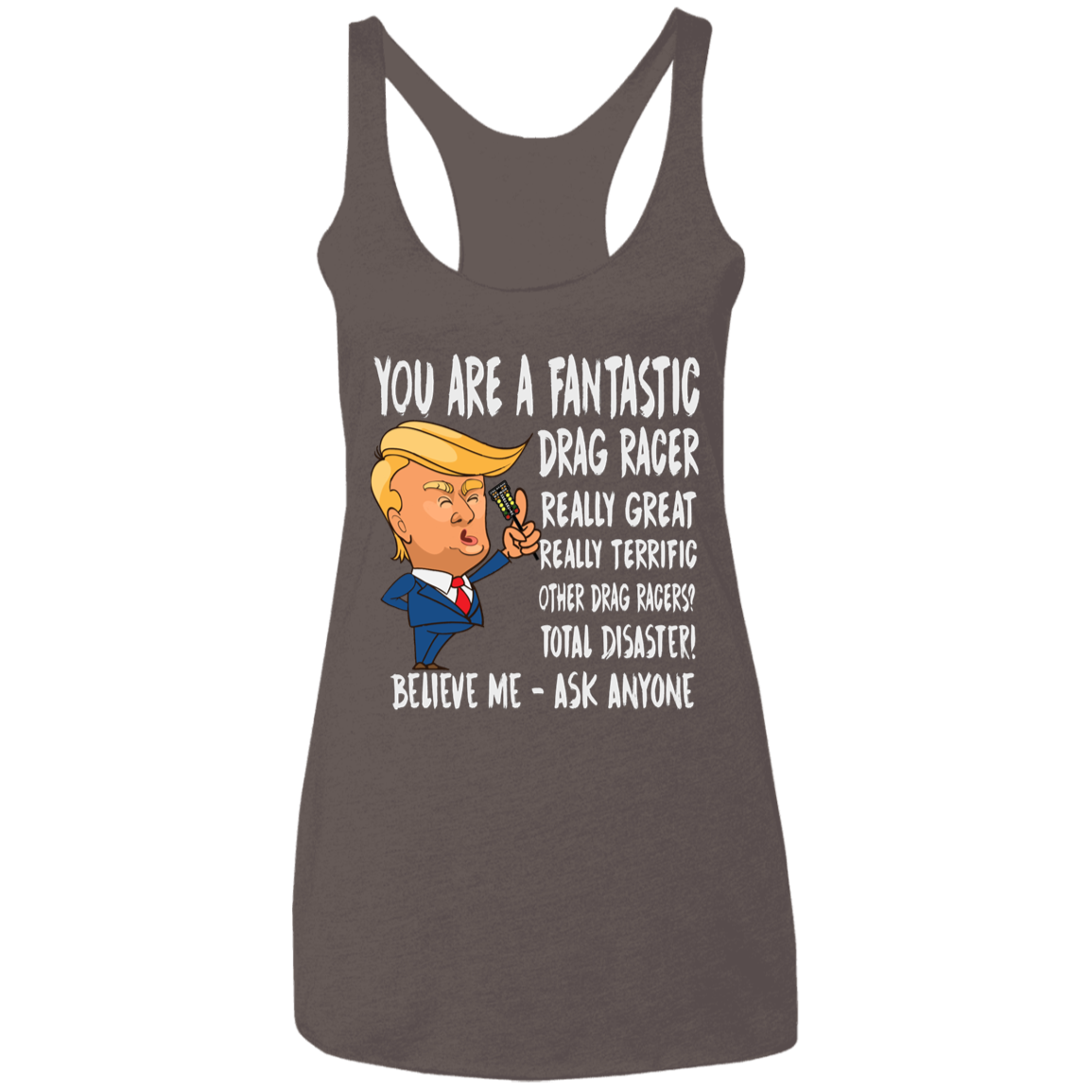 You're A Fantastic Drag Racer Women's Tank Tops