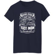 Behind Every Fast Car is a Fast Mom Drag Racing Expert T-Shirts