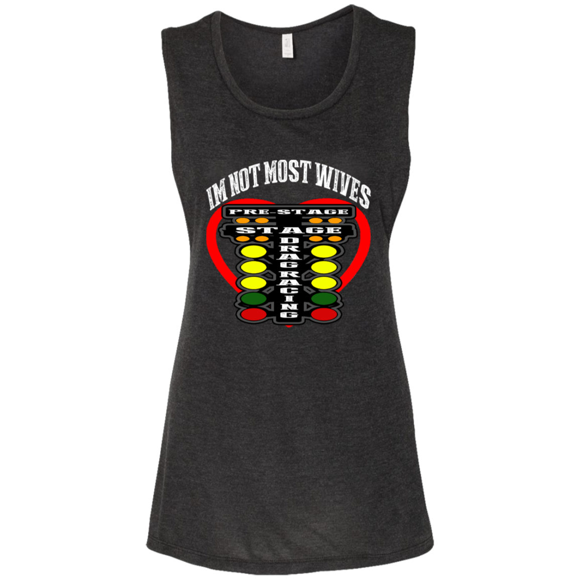 I'm Not Most Wives Drag Racing Ladies' Flowy Muscle Tank