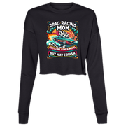Drag Racing Mom Just Like Other Moms Crop Top Tees