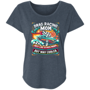 Drag Racing Mom Just Like Other Moms T-Shirts