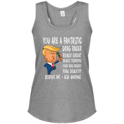 You're A Fantastic Drag Racer Women's Tank Tops