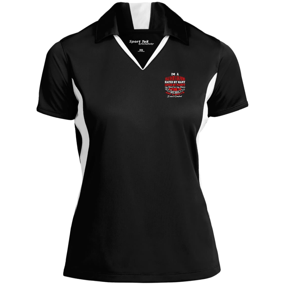 I'm A Drag Racer's Girlfriend Hated By Many Loved By Plenty Ladies' Colorblock Performance Polo