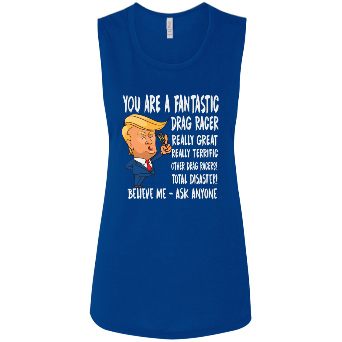 You're A Fantastic Drag Racer Women's Tank Tops