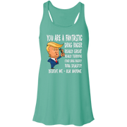 You're A Fantastic Drag Racer Women's Tank Tops