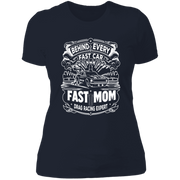 Behind Every Fast Car is a Fast Mom Drag Racing Expert T-Shirts