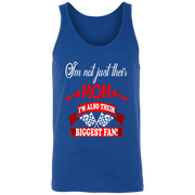 I'm Not Just their Mom I'm Also their Biggest fans Tank Tops