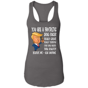 You're A Fantastic Drag Racer Women's Tank Tops