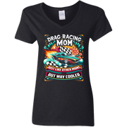 Drag Racing Mom Just Like Other Moms V-Neck t-Shirts
