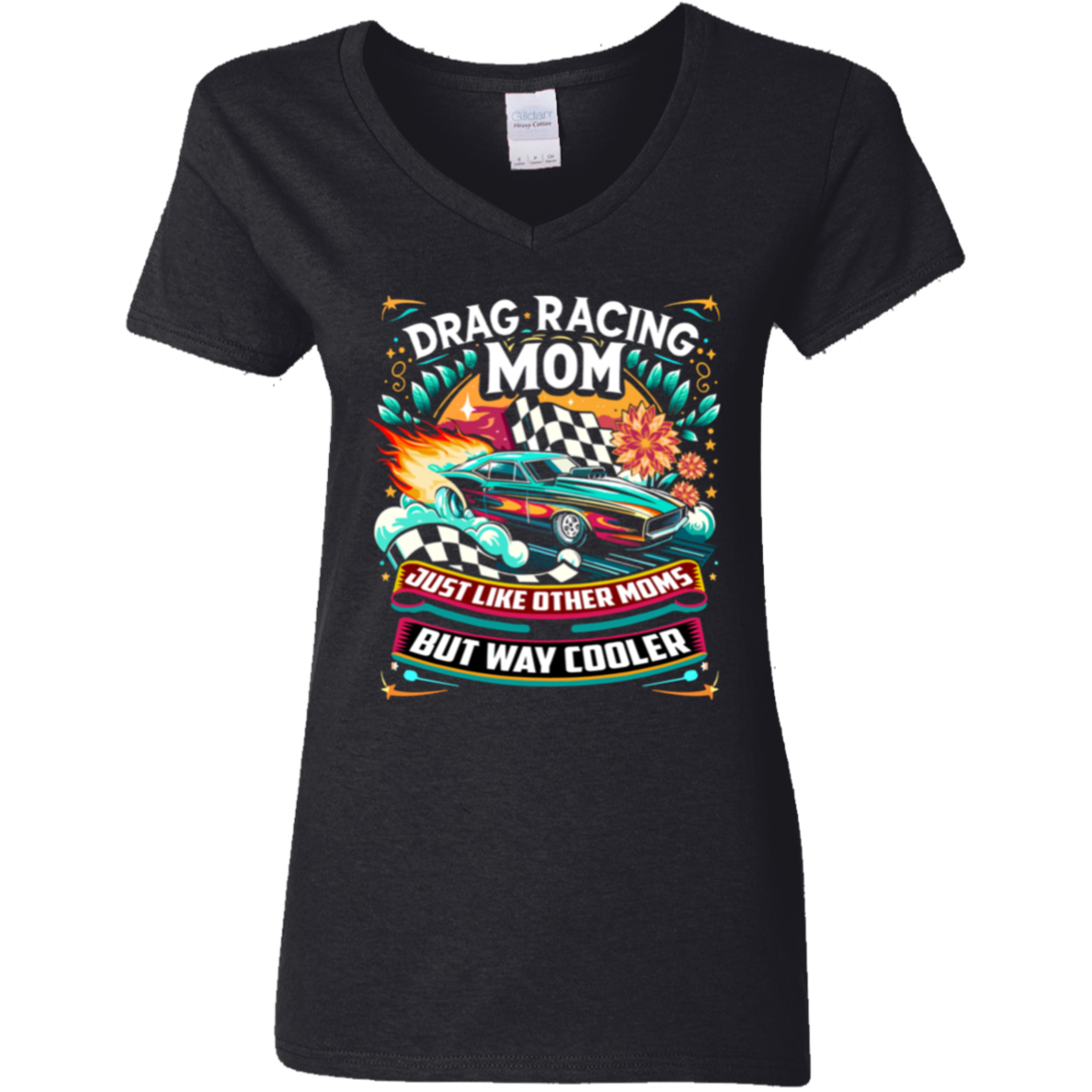 Drag Racing Mom Just Like Other Moms V-Neck t-Shirts