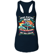 Drag Racing Mom Just Like Other Moms Tank Tops
